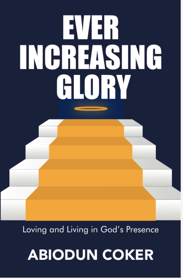 Cover of Ever Increasing Glory by Abiodun Coker