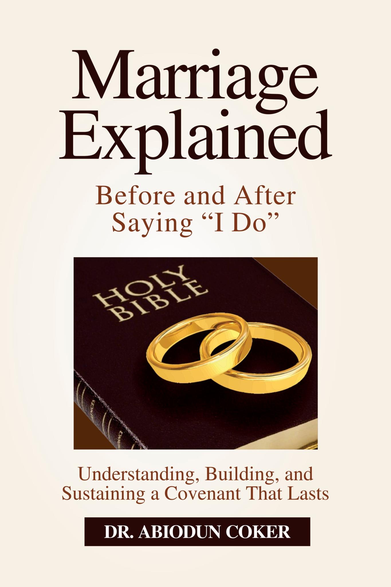 Cover of Marriage Explained by Abiodun Coker, PhD