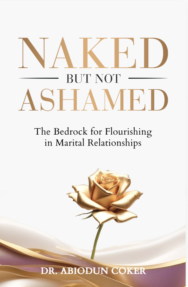 Cover of Naked but not Ashamed by Abiodun Coker, PhD